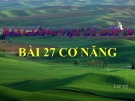 Bài giảng Vật lý 10 bài 27: Cơ năng