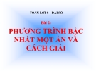 Bài giảng Đại số 8 chương 3 bài 2: Phương trình bậc nhất một ẩn