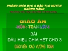 Bài giảng Toán 4 chương 3 bài 1: Dấu hiệu chia hết cho 3