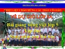 Bài giảng Tiếng việt 5 tuần 33 bài: Sang năm con lên bảy