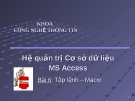 Hệ quản trị cơ sở dữ liệu MS Access - Bài 6