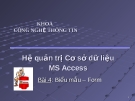Hệ quản trị cơ sở dữ liệu MS Access - Bài 4