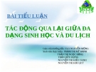 Bài tiểu luận Tác động qua lại giữa đa dạng sinh học và du lịch