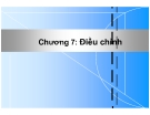 Chương 7: Điều chỉnh