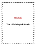 Tiểu luận:Tìm hiểu báo phát thanh