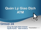 Tiểu luận:Hệ thống quản lý giao dịch ATM