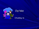 Chương 11- Mô hình dự báo