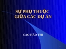 Sự phụ thuộc giữa các dự án-Cao Hào Thi