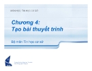  Chương 4: Tạo bài thuyết trình