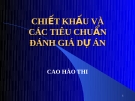 Chiết khấu và các tiêu chuẩn đánh giá dự án-Cao Hào Thi