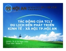 Thuyết minh: Tác động của tổ chức lãnh thổ du lịch đến phát triển kinh tế- xã hội TP,Hội An