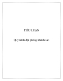 Tiểu luận:Quy trình đặt phòng khách sạn