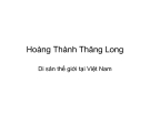 Hoàng Thành Thăng Long Di sản thế giới tại Việt Nam