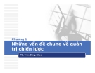 Chương 1: Những vấn đề chung về quản trị chiến lược - Trần Đăng Khoa