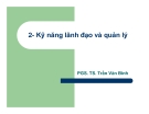 Kỹ năng lãnh đạo và quản lý- TS Trần Văn Bình