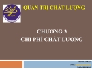 Quản trị chất lượng-Chương 3: Chi phí chất lượng