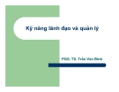 Kỹ năng lãnh đạo và quản lý - PGS. TS. Trần Văn Bình