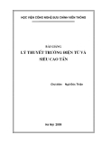 Bài giảng Lý thuyết Trường điện từ và siêu cao tần - Ngô Đức Thiện