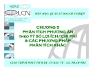 Chương 5 : Phân tích phương án theo tỷ số lợi ích/ chi phí & các phương pháp phân tích khác