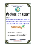 Báo cáo:  Tình hình tiêu thụ sản phẩm và công tác marketing của Nhà Máy Sữa Đậu Nành Việt Nam-VinaSoy