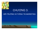 Chương 3: Môi trường và thông tin marketing