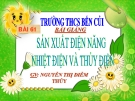 Bài giảng Vật lý 9 bài 61: Sản xuất điện năng – Nhiệt điện và thủy điện