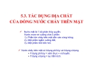 Chương 5.3  Tác dụng địa chất của dòng nước chảy trên mặt