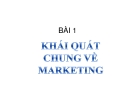 Bài 2: Khái quát chung về marketing