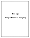 Tiểu luận: Xung đột văn hóa Đông Tây