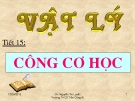 Bài giảng Vật lý 8 bài 13: Công cơ học 