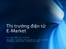 Thị trường điện tử E-Market -  Nguyễn Huy Hoàng