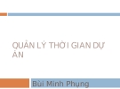 Quản lý thời gian dự án- Bùi Minh Phung (Tuần 3)