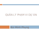 Quản lý phạm vi dự án - Bùi Minh Phung