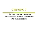 Chương 7: Các học thuyết kinh tế của trường phái tân cổ điển (neoclassicism)