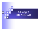 Chương 7: Bộ nhớ ảo