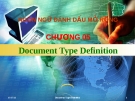 Ngôn ngữ đánh dấu mở rộng -  Chương 05 Document Type Definition