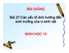 Bài giảng: Các yếu tố ảnh hưởng đến sinh trưởng của vi sinh vật – Sinh 10