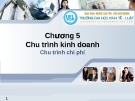 Hệ thống thông tin kế toán - Chương 5 Chu trình kinh doanh (part 2)