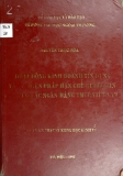 Luận văn: Hoạt động kinh doanh tín dụng và các biện pháp hạn chế rủi ro tín dụng tại các ngân hàng thương mại cổ phần Việt Nam