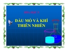 Bài giảng Hóa học 9 bài 40: Dầu mỏ và khí thiên nhiên