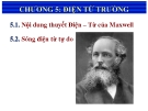 Bài giảng Vật lý đại cương  - Chương 5: Điện từ trường