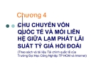 Chu chuyển vốn quốc tế và mối liên hệ giữa lạm phát lãi suất tỷ giá hối đoái  ( Đại học công nghiệp Tp Hồ Chí Minh)