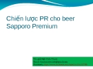 Thuyết trình: Chiến lược PR cho beer Sapporo Premium