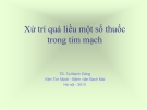 Bài giảng: Xử trí quá liều một số thuốc trong tim mạch