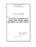 Luận văn tốt nghiệp: Ứng dụng Neurofuzzy trong điều khiển nhiệt độ thông qua Kit At89c52