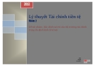 Bài thuyết trình lý thuyết tài chính tiền tệ: Xác định vai trò của thị trường tài chính trong ổn định kinh tế vĩ mô