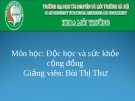 Bài thuyết trình độc học và sức khỏe cộng đồng - Trường ĐH Tài nguyên và môi trường Hà Nội