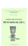 Hướng dẫn sử dụng Máy đo quang học - Tập 1 - Nguyễn Văn Đức