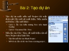 Microsoft Project 2003 - Bài 2: Tạo dự án