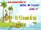 Bài giảng Vẽ tranh đề tài Lễ hội - Mỹ thuật 9 - GV.N.Bách Tùng